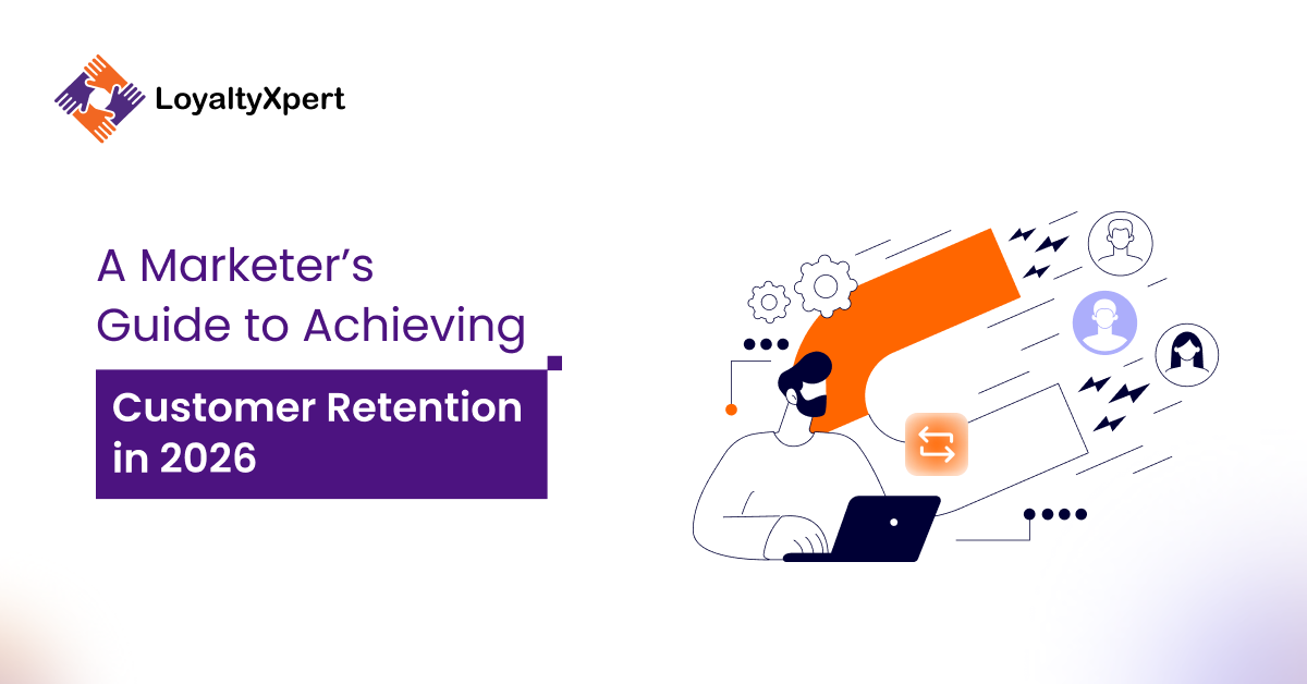 A Marketer’s Guide to Achieving Customer Retention in 2026