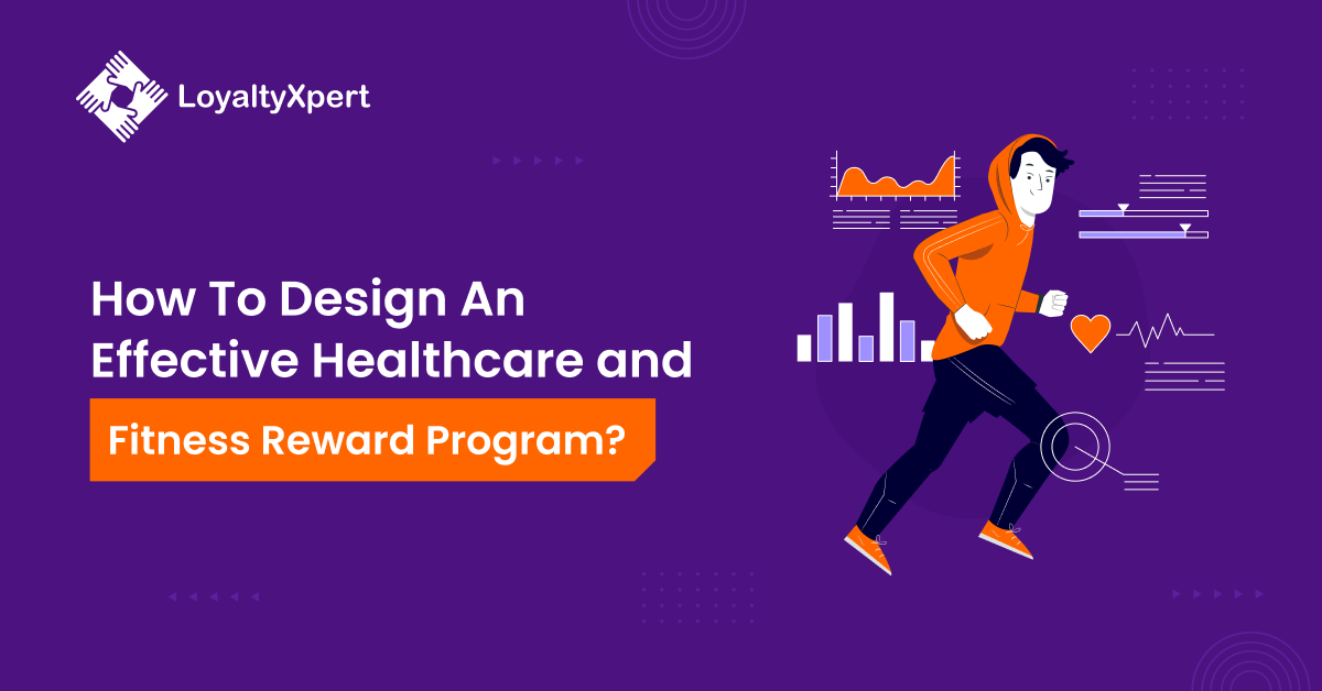 How To Design An Effective Healthcare and Fitness Customer loyalty Programs