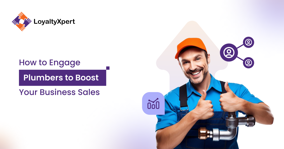How to Engage Plumbers to Boost Your Business Sales