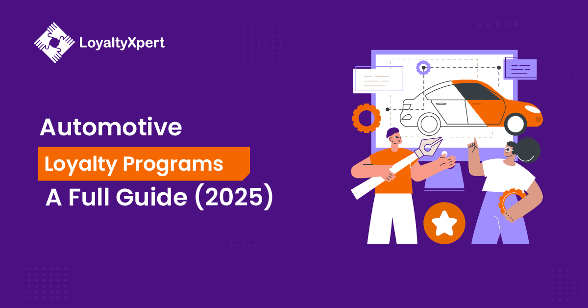 Automotive Loyalty Programs- A Full Guide (2025)