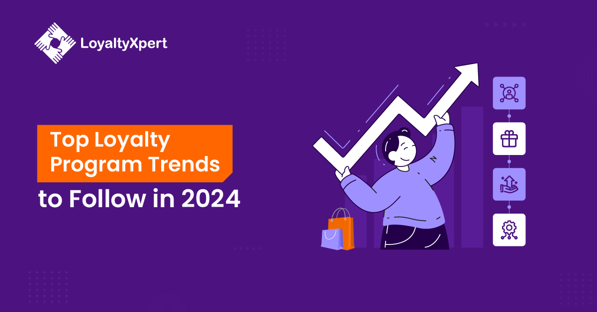 Loyalty Program Trends in 2024