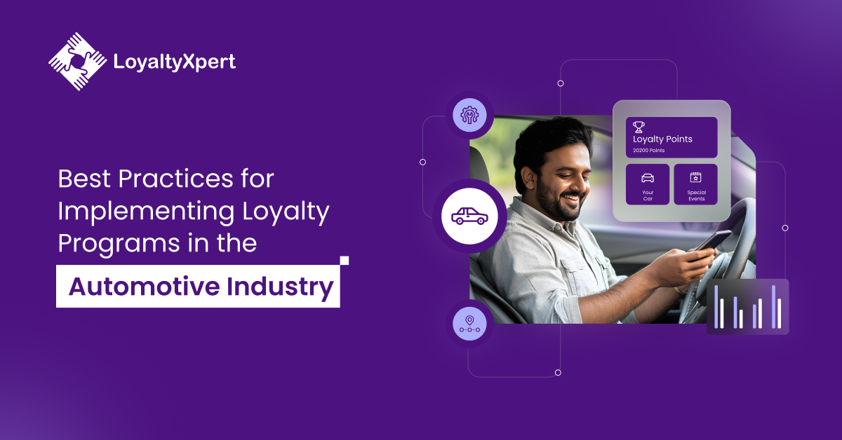 Best Practices for Implementing Loyalty Programs in the Automotive Industry