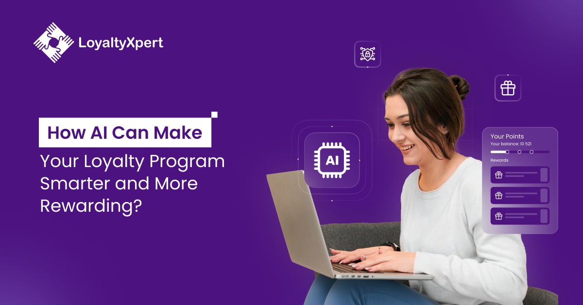 How AI Loyalty Programs Can Make Your program Smarter and More Rewarding
