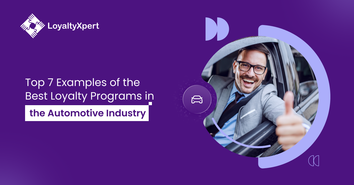 Top 7 Examples of the Best Loyalty Programs in the Automotive Industry