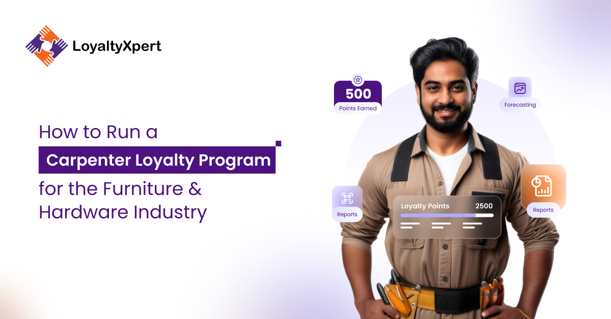 How to Run a Carpenter Loyalty Program for the Furniture & Hardware Industry