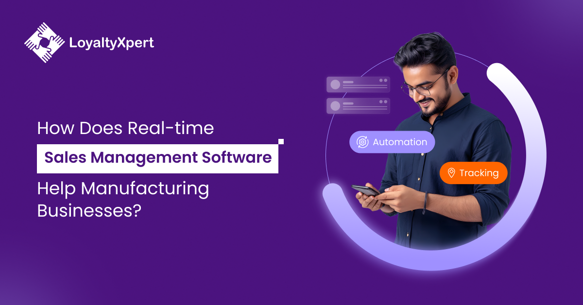How Does Real-time Sales Management Software Help Manufacturing Businesses