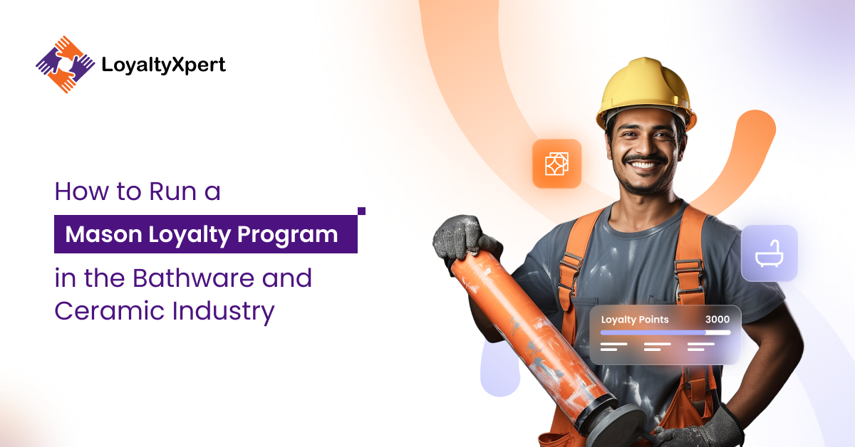 How to Run a Mason Loyalty Program in the Bathware and Ceramic Industry