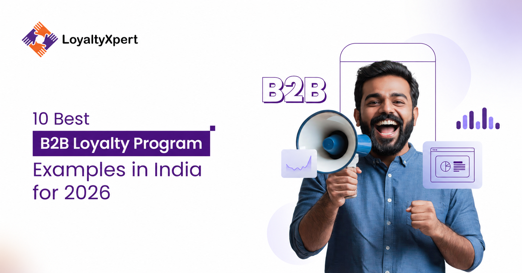 10 Best B2B Loyalty Program Examples in India for 2026 LoyaltyXpert 29 December 2025