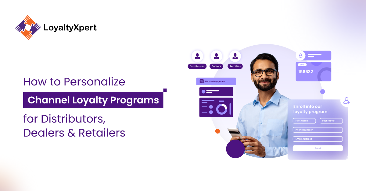 How to Personalize Channel Loyalty Programs for Distributors, Dealers & Retailers