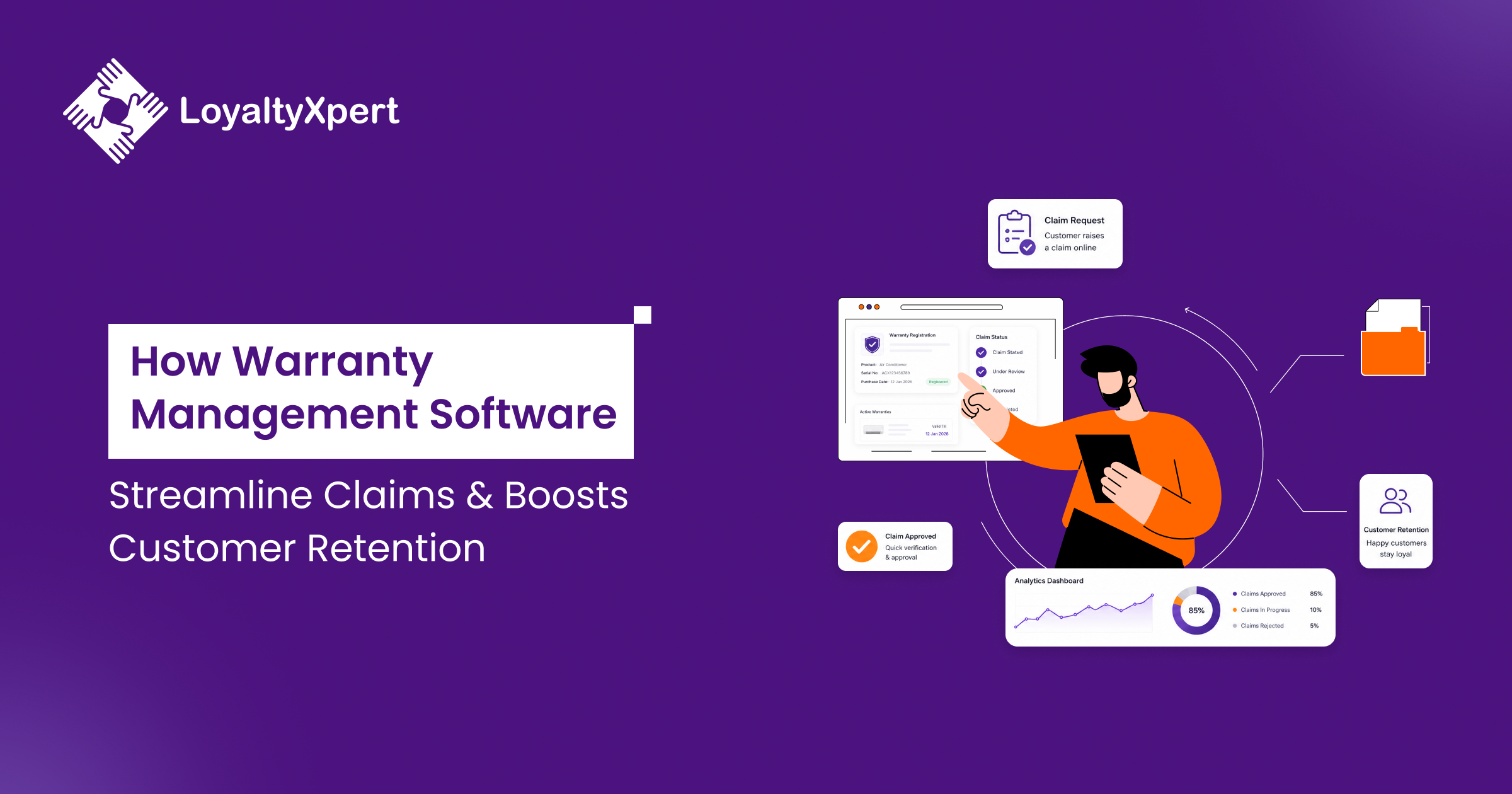 How Does Warranty Management Software Streamline Claims and Boost Customer Retention